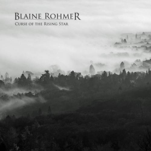 Blaine Rohmer : Curse of the Rising Star